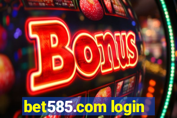 bet585.com login